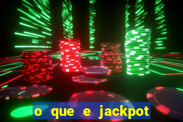 o que e jackpot no jogo do tigre